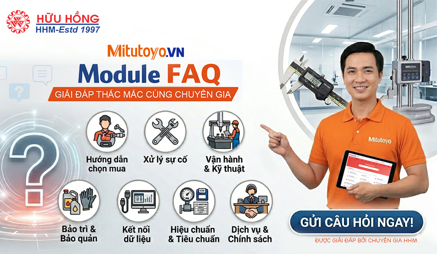Ra mắt chuyên mục FAQ tại Mitutoyo.VN: trạm dừng chân cho mọi thắc mắc đo lường