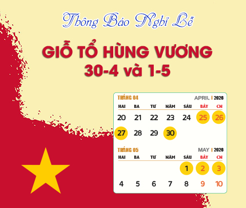 [THÔNG BÁO] Lịch nghỉ Lễ: Giỗ Tổ Hùng Vương, 30/4 & 1/5 Năm 2026